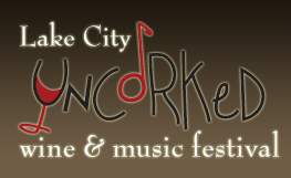 Lake City Uncorked Wine & Music Festival